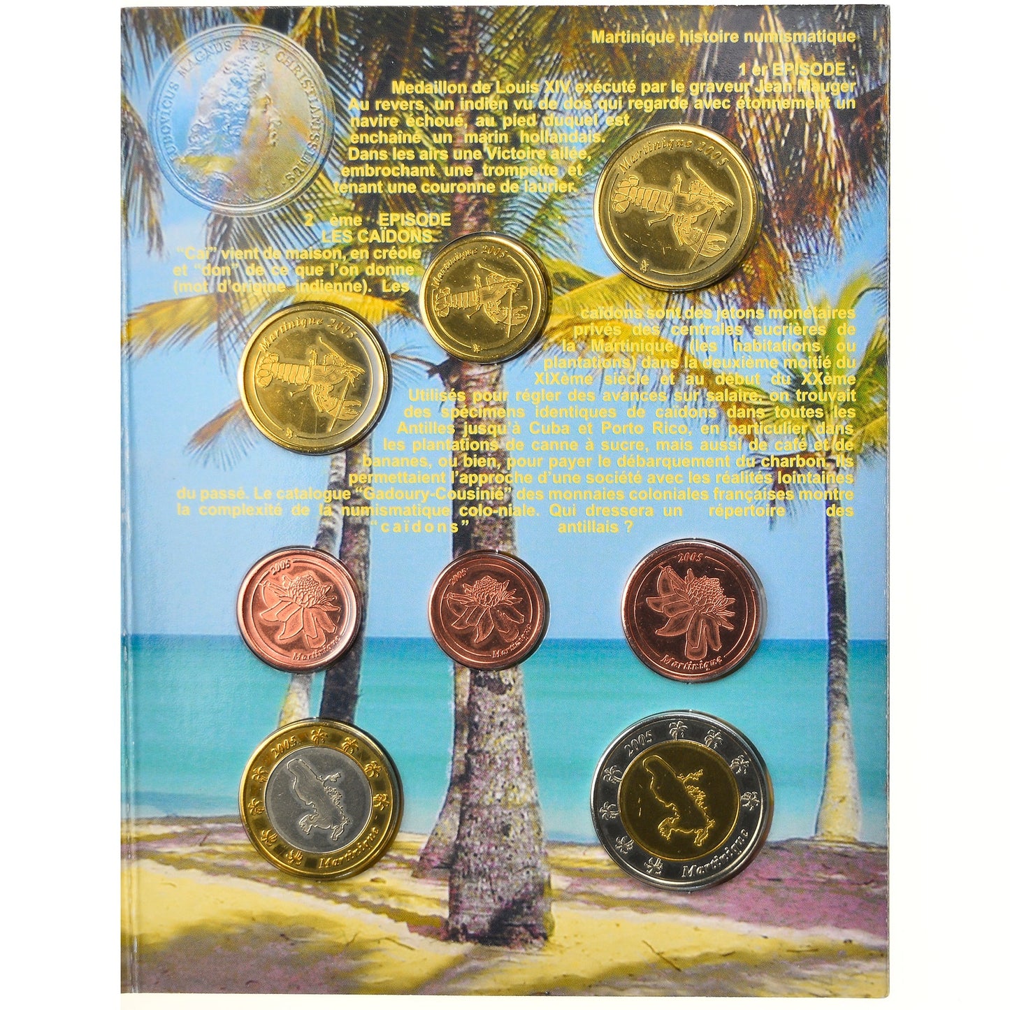 Martinica,
1 céntimo a 2 euros,
2005